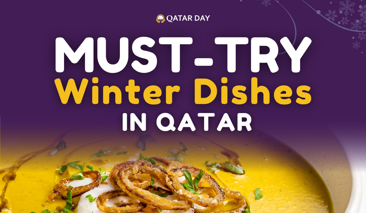 Winter Foods to Enjoy in Qatar